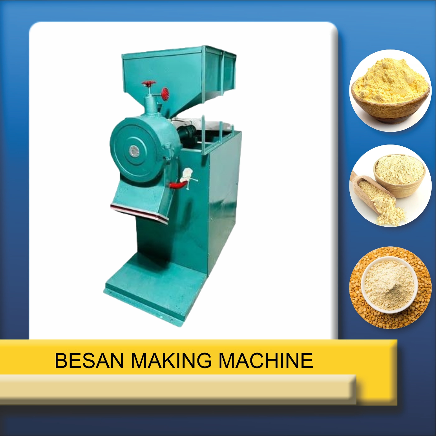 Besan Making Machine
